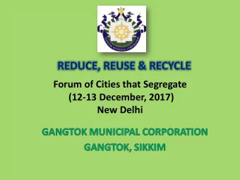 Forum of Cities that Segregate  (12-13 December, 2017)  New Delhi  Population as per 2016  :