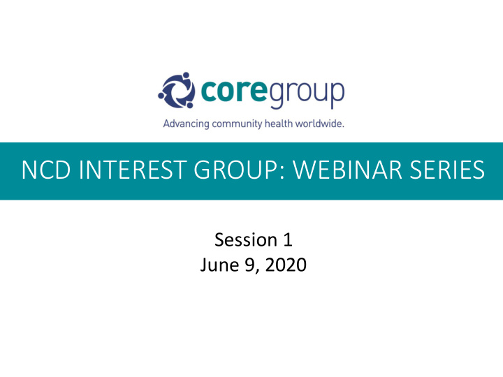 ncd interest group webinar series