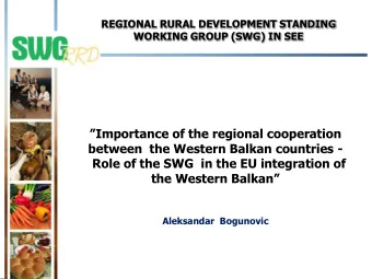 the Western Balkan  Aleksandar  Bogunovic  Our Organization    The  SWG   stands  for
