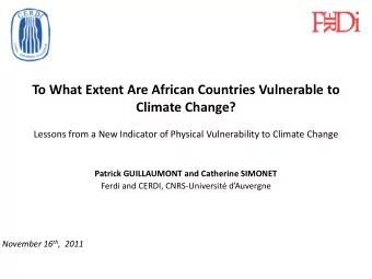 To What Extent Are African Countries Vulnerable to  Climate Change?  Lessons from a New Indicator