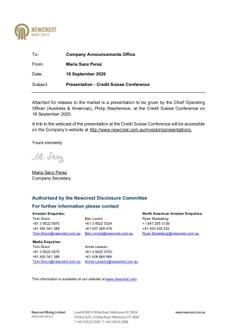 Authorised by the Newcrest Disclosure Committee For further information please contact Investor