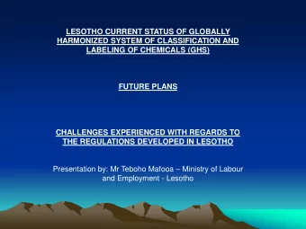 FUTURE PLANS  CHALLENGES EXPERIENCED WITH REGARDS TO  THE REGULATIONS DEVELOPED IN LESOTHO