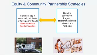 Equity &amp; Community Partnership Strategies  Genuine  community  Some groups in  &amp; agency