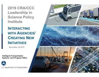 I NTERACTING WITH A GENCIES / C REATING N EW I NITIATIVES November 22,2019  Intelligent