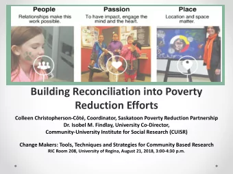 Reduction Efforts  Colleen Christopherson-Ct, Coordinator, Saskatoon Poverty Reduction