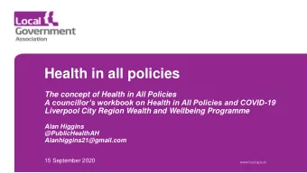 Health in all policies  The concept of Health in All Policies A councillors workbook on Health
