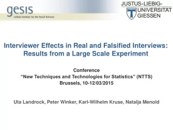 Interviewer Effects in Real and Falsified Interviews:  Results from a Large Scale Experiment