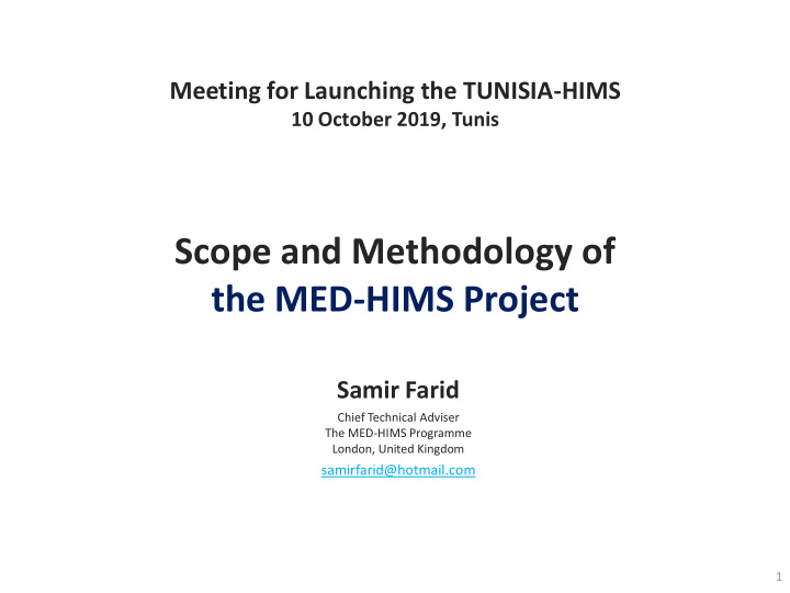 scope and methodology of the med hims project
