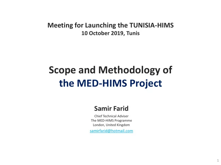 scope and methodology of the med hims project