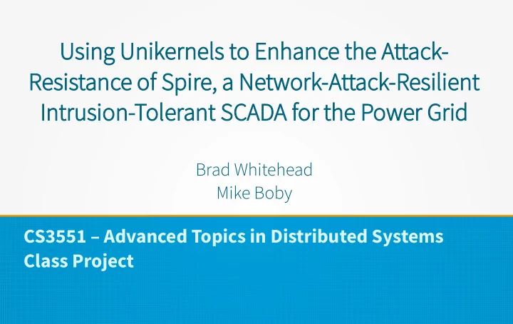 using u unikernels to e o enhan ance t the attac ack