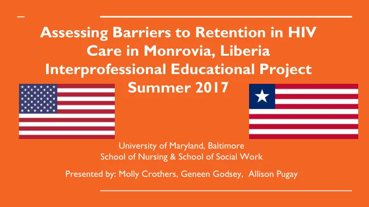 assessing barriers to retention in hiv care in monrovia