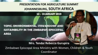JOHANNESBURG, SOUTH AFRICA  13 13  16 J  JANUA  UARY  Y 2019  TOPIC: ENVIRONMENTAL STEWARDSHIP