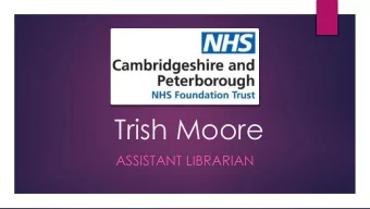 Trish Moore  ASSISTANT LIBRARIAN  Service Development Project  Online Journal Club  Why a  Journal