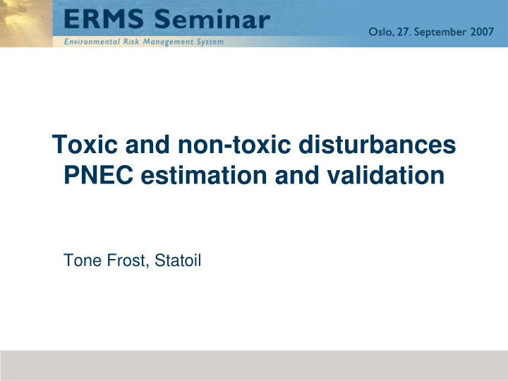 toxic and non toxic disturbances pnec estimation and