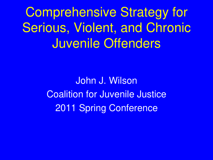 comprehensive strategy for serious violent and chronic