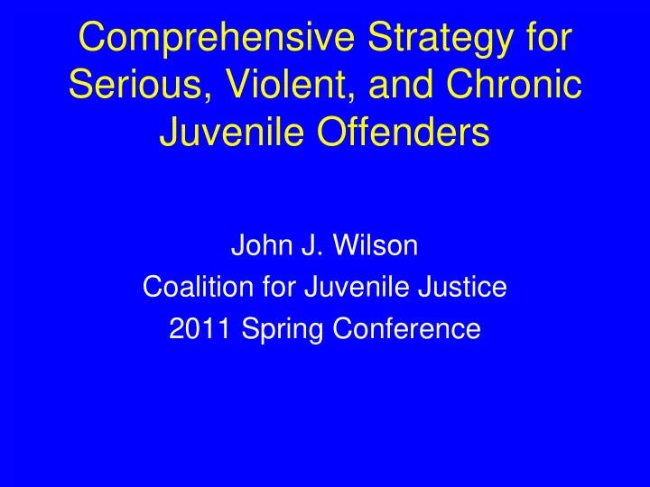 comprehensive strategy for serious violent and chronic