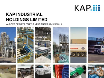 KAP INDUSTRIAL  HOLDINGS LIMITED  AUDITED RESULTS FOR THE YEAR ENDED 30 JUNE 2019  INTRODUCTION