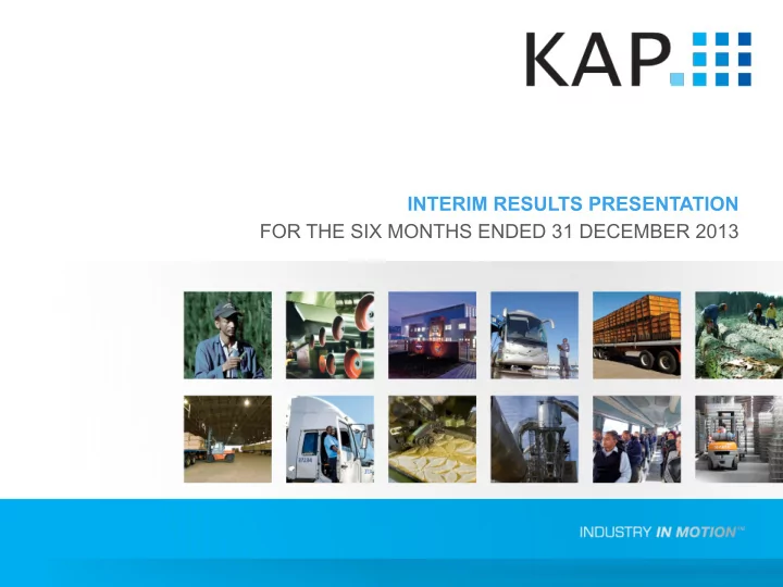 interim results presentation for the six months ended 31