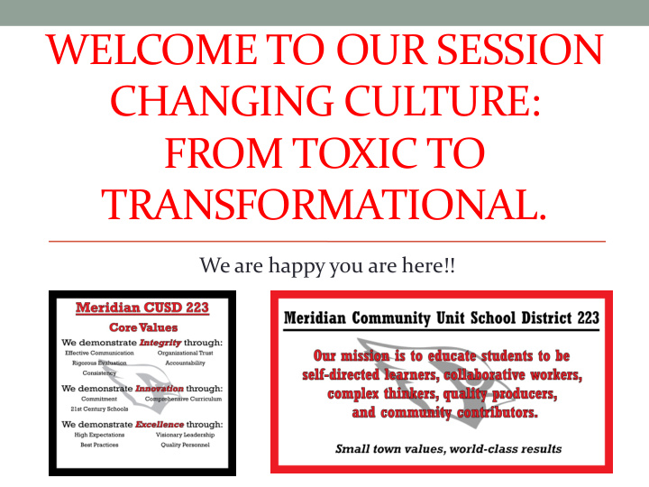welcome to our session changing culture from toxic to