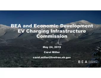 BEA and Economic Development  EV Charging Infrastructure  Commission  May 24, 2019  Carol Miller