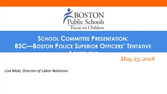 Timeline of BSC/Superior Officers Tentative Agreement  Tentative Agreement reached on May 2,