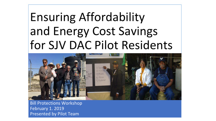 and energy cost savings for sjv dac pilot residents