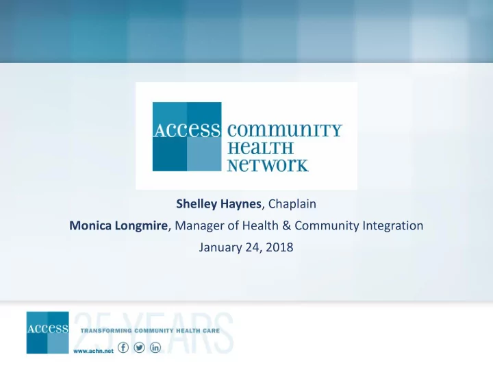 shelley haynes chaplain monica longmire manager of health