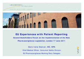 EU Experiences w ith Patient Reporting  Second Stakeholders Forum  on the I m plem entation of the