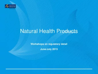 Natural Health Products  Workshops on regulatory detail  June/July 2015  Status    Reconsidered