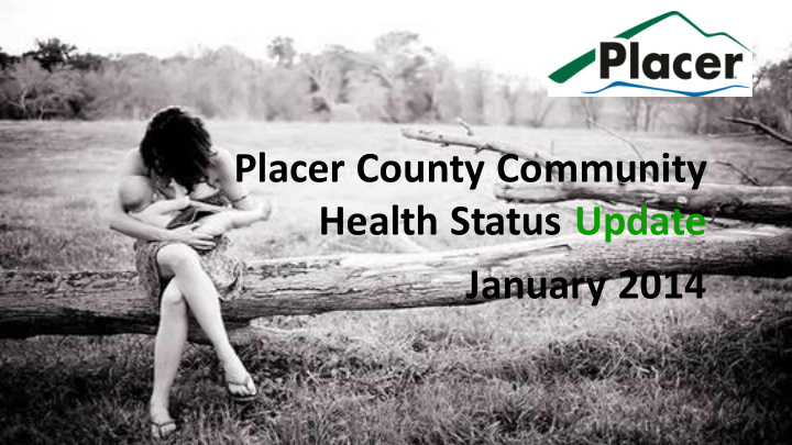 placer county community health status update