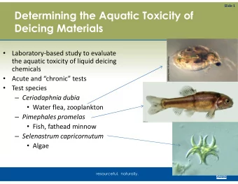 Determining the Aquatic Toxicity of  Deicing Materials   Laboratory  based  study  to