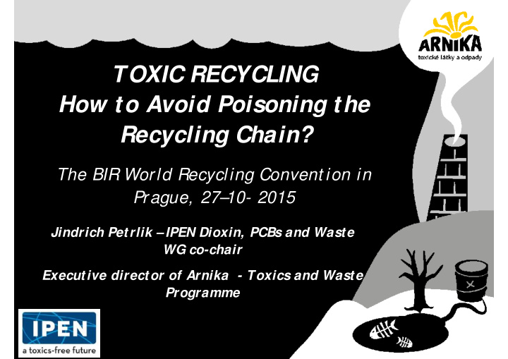 toxic recycling how to avoid poisoning the recycling chain