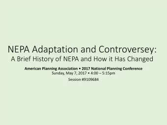 NEPA Adaptation and Controversey:  A Brief History of NEPA and How it Has Changed  American