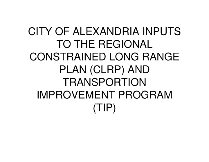 city of alexandria inputs to the regional constrained