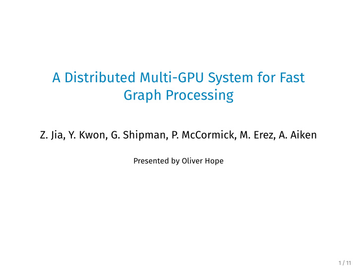 a distributed multi gpu system for fast graph processing