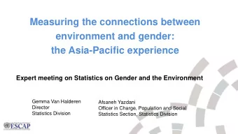 Measuring the connections between  environment and gender:  the Asia-Pacific experience  Expert
