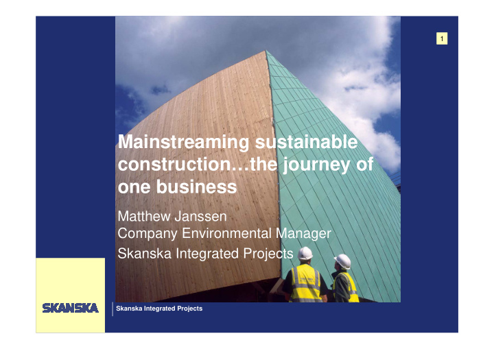 mainstreaming sustainable construction the journey of one