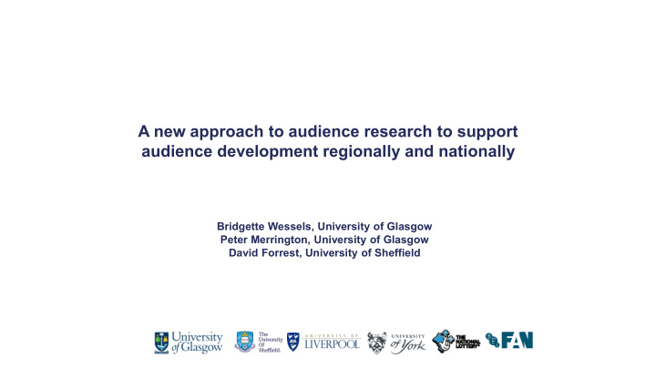 a new approach to audience research to support audience