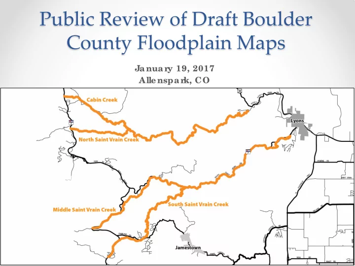 public review of draft boulder county floodplain maps