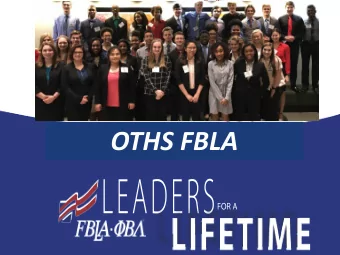 OTHS FBLA  What is FBLA?  FBLA is the largest student organization in the U.S.  FBLA is involved in