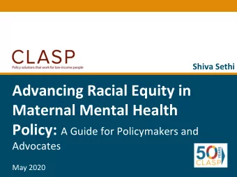 Advancing Racial Equity in  Title of Presenta.on  Maternal Mental Health  Conference or Event Title