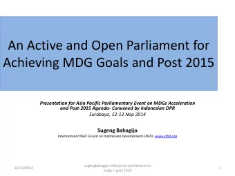 Achieving MDG Goals and Post 2015  Presentation for Asia Pacific Parliamentary Event on MDGs