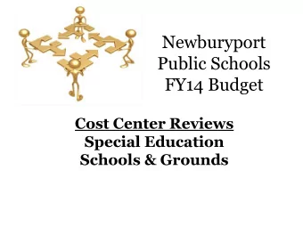 Newburyport  Public Schools  FY14 Budget  Cost Center Reviews  Special Education  Schools &amp;