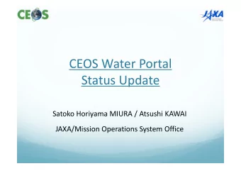 CEOS Water Portal CEOS Water Portal Status Update  p Satoko Horiyama MIURA / Atsushi KAWAI