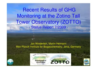 Recent Results of GHG  Monitoring at the Zotino Tall  Tower Observatory (ZOTTO)  - Status Report