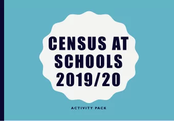CENSUS AT  SCHOOLS  2019/20  A C T I V I T Y  PA C K  Ta  Table of  of Contents  About Census at  t