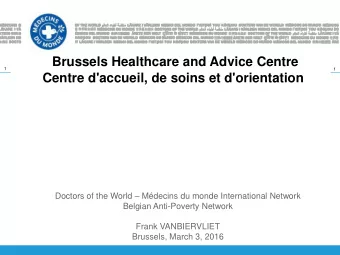 Brussels Healthcare and Advice Centre  1  1  Centre d'accueil, de soins et d'orientation Doctors of