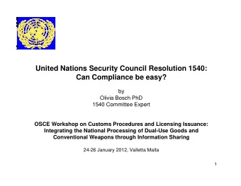 United Nations Security Council Resolution 1540:  Can Compliance be easy?  by  Olivia Bosch PhD