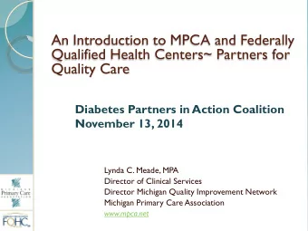 An Introduction to MPCA and Federally  Qualified Health Centers~ Partners for  Quality Care