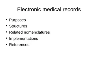 Electronic medical records  Purposes  Structures  Related nomenclatures